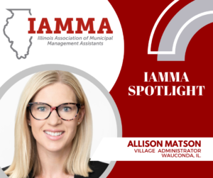 A blonde woman in glasses is in the bottom left corner. Text reads "IAMMA Spotlight: Allison Matson, Village Administrator, Wauconda, IL"